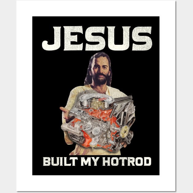 Jesus Built My HotRod Wall Art by darklordpug